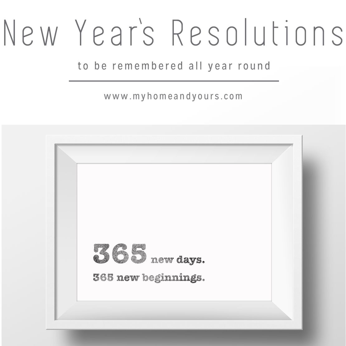 New-Years-Resolutions---to-be-remembered-all-year-round-by-my-home-and-yours-blog-s
