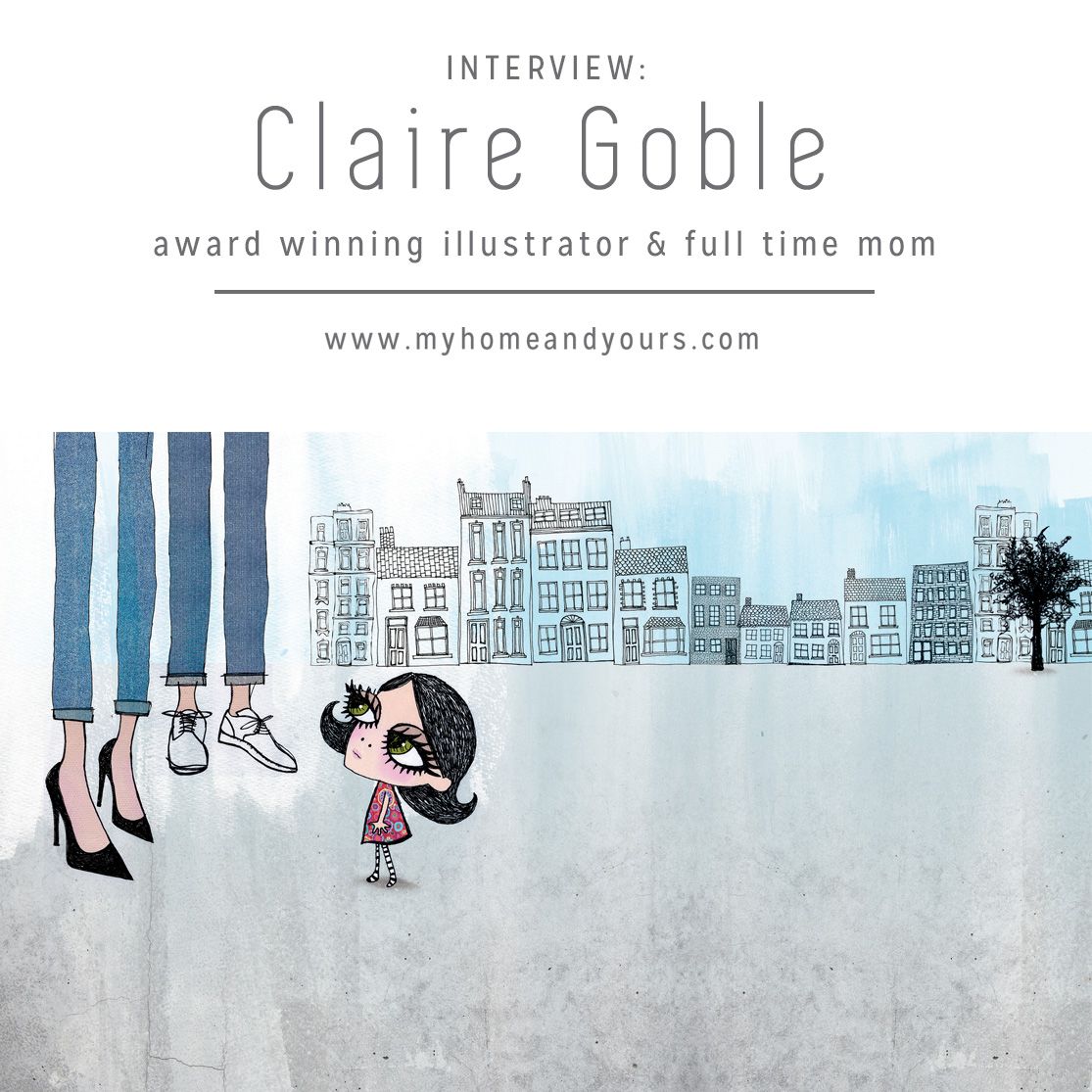 Claire-Goble-awardwinning-illustrator-and-full-time-mom-interview-by-My-Home-and-Yours-blog_s