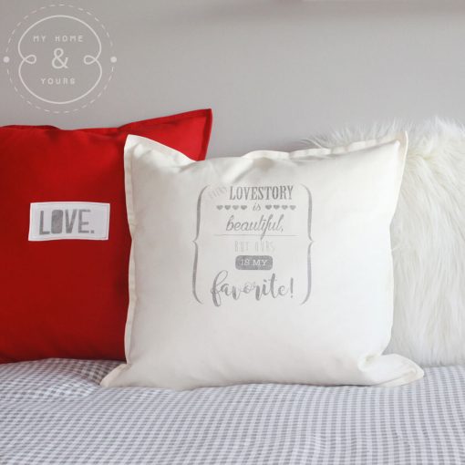 Every-Lovestory-is-beautiful-but-ours-is-my-favourite-cushion