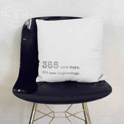 365-days-365-oportunities-motivational-quote-pillow-My-home-and-yours
