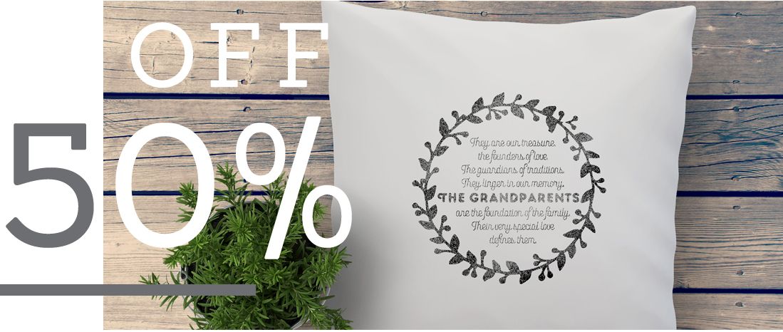 50% off the grandparents quote cushion of my home and yours