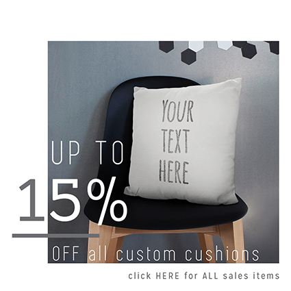 discount on all custom cushions hand printed by My Home and Yours